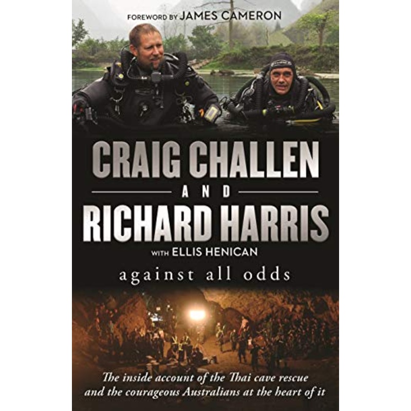 Against All Odds: The inside account of the Thai cave rescue and the courageous Australians at the heart of it