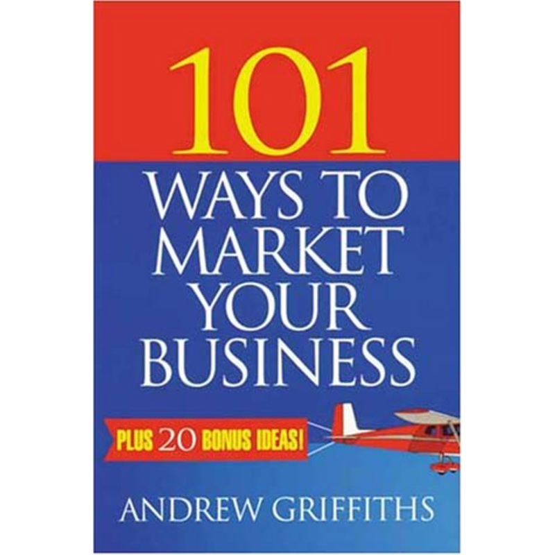 101 Ways to Market Your Business