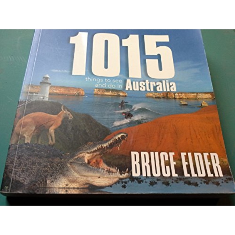 1015 Things to See and Do in Australia