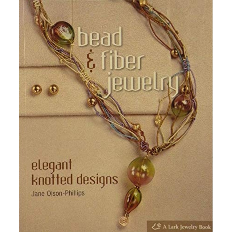 Bead and Fiber Jewelry: Elegant Knotted Designs