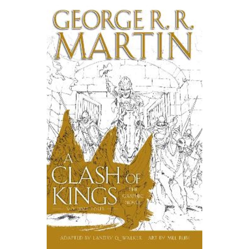 A Clash of Kings: Graphic Novel, Volume 4 (A Song of Ice and Fire, Book 4)