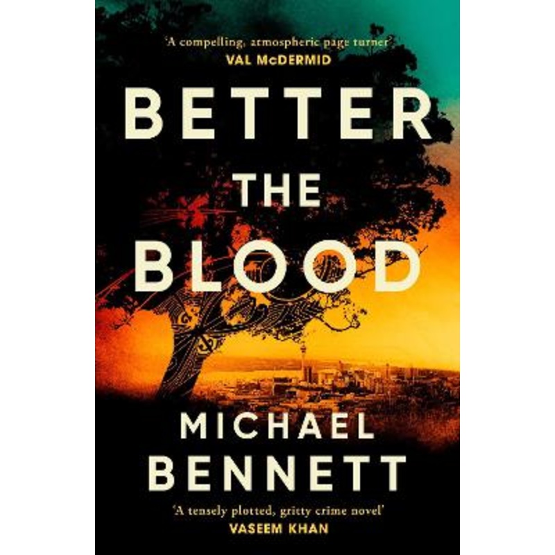 Better the Blood: The past never truly stays buried. Welcome to the