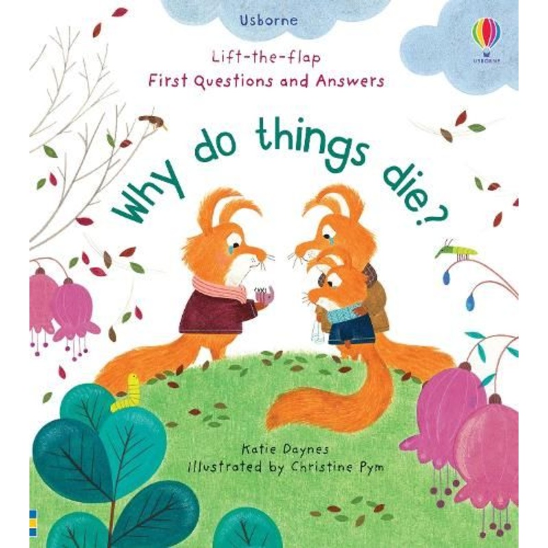 First Questions and Answers: Why Do Things Die?