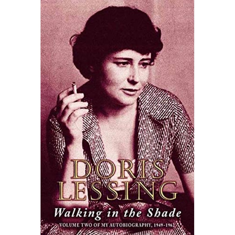 Walking in the Shade: Volume Two of My Autobiography, 1949-1962