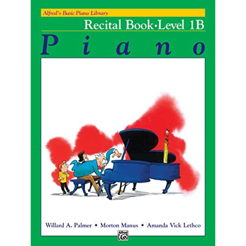 Alfred's Basic Piano Library Recital 1B