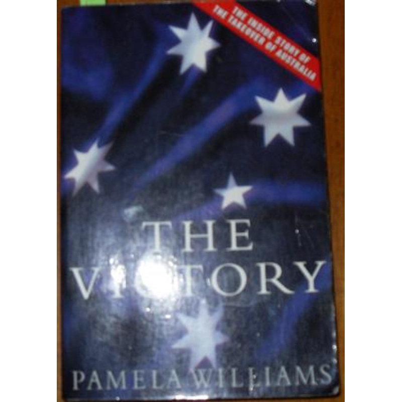The Victory: The inside story of the takeover of Australia