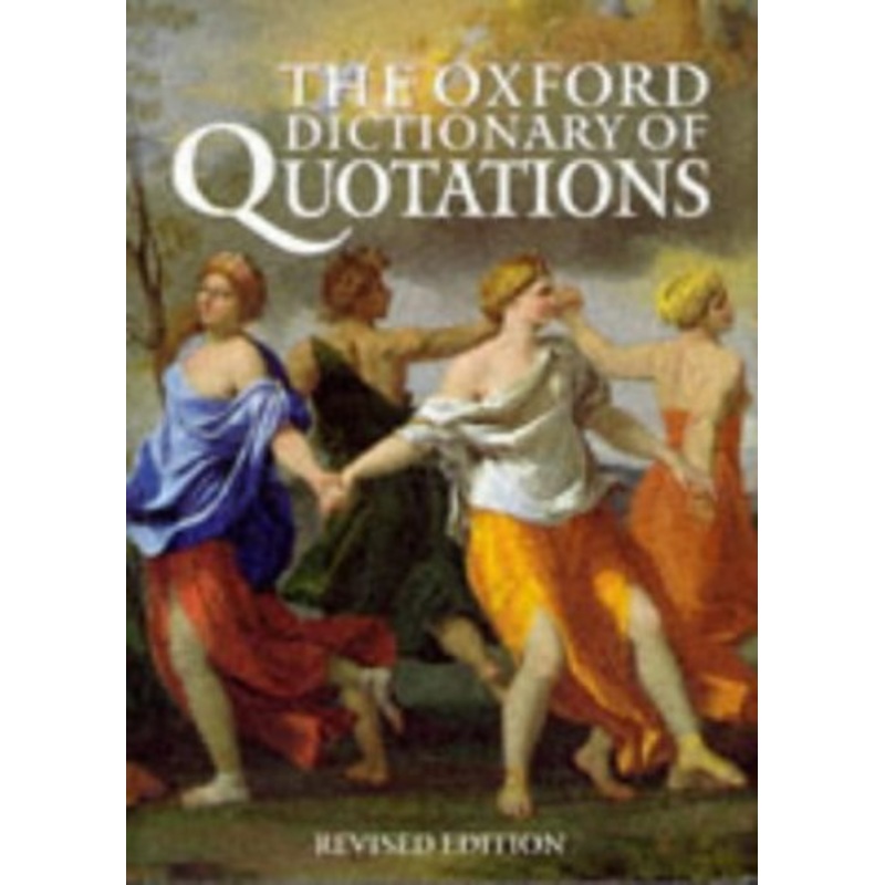 The Oxford Dictionary of Quotations