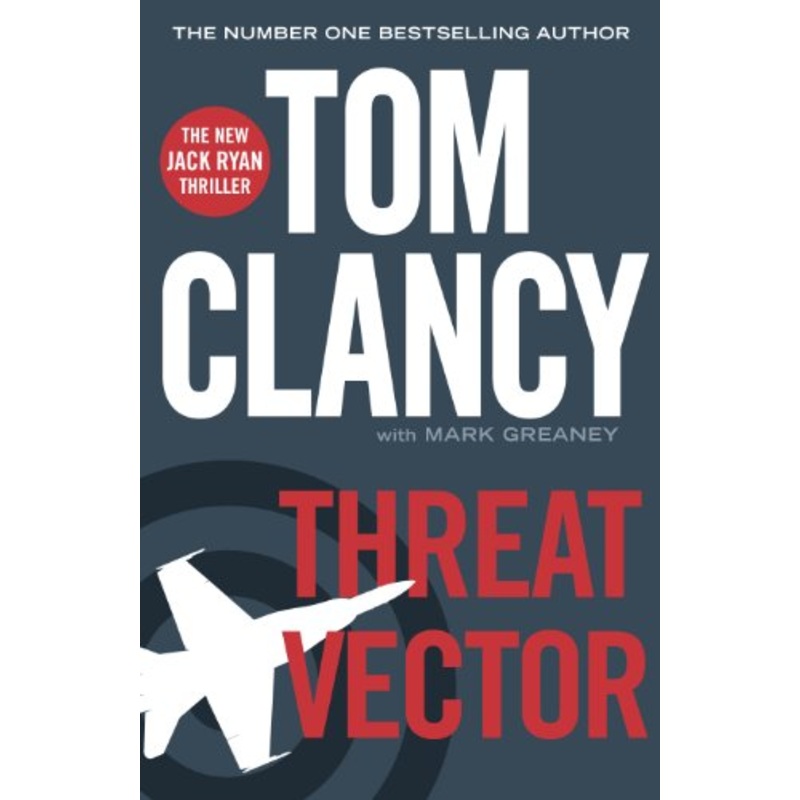 Threat Vector: INSPIRATION FOR THE THRILLING AMAZON PRIME SERIES JACK RYAN