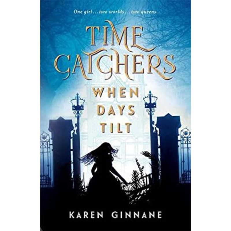 When Days Tilt: Time Catchers Book 1