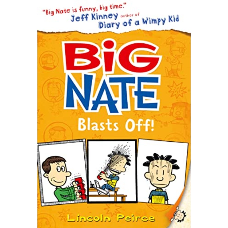 Big Nate Blasts Off (Big Nate, Book 8)