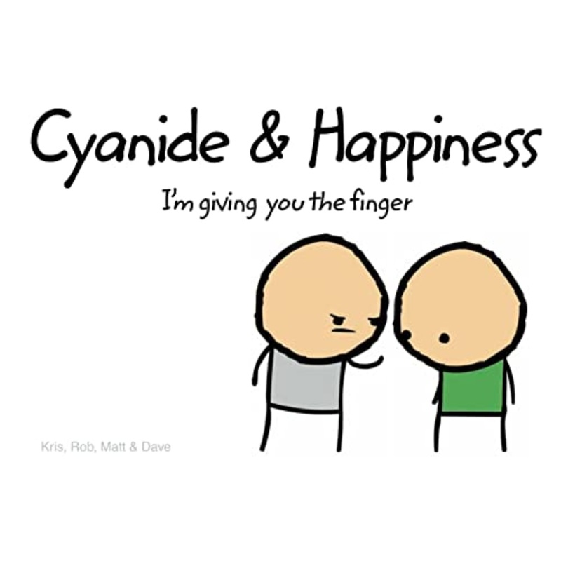 Cyanide and Happiness: I'm Giving You the Finger