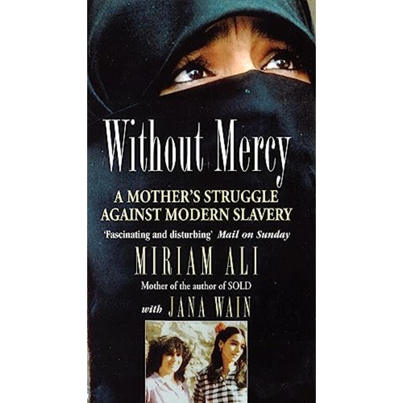 Without Mercy: A Mother's Struggle Against Modern Slavery