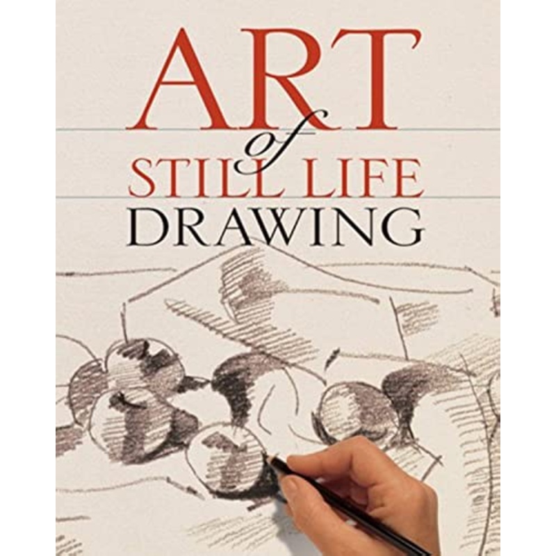 Art of Still Life Drawing