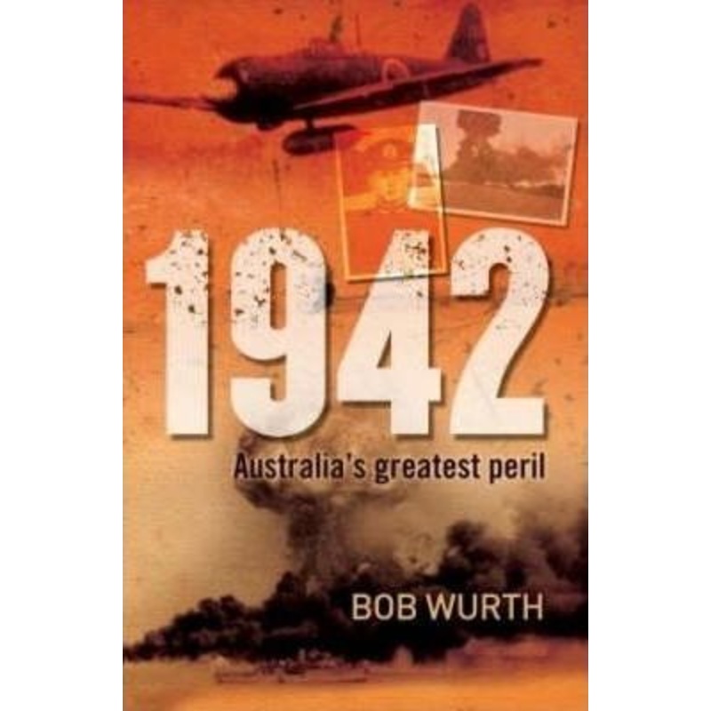 1942: Australia's Greatest Peril