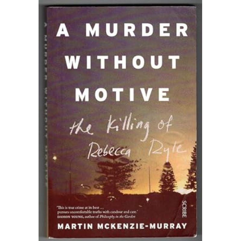 A Murder without Motive: the killing of Rebecca Ryle