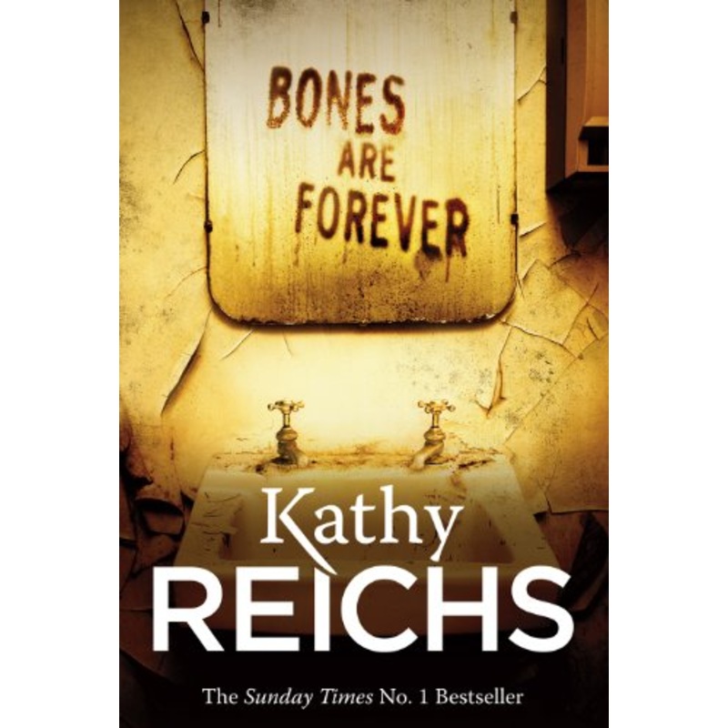Bones Are Forever: (Temperance Brennan 15)