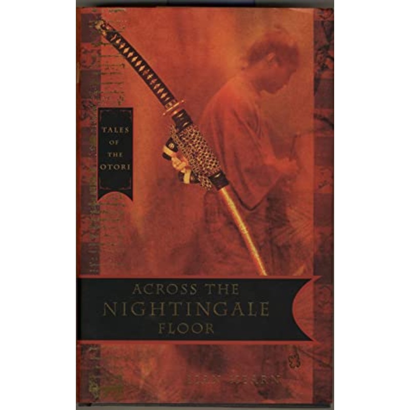 The Otori Trilogy: Book 1: Across the Nightingale Floor