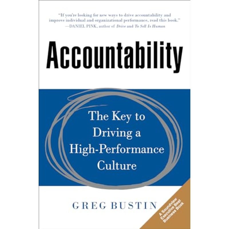 Accountability: The Key to Driving a High-Performance Culture