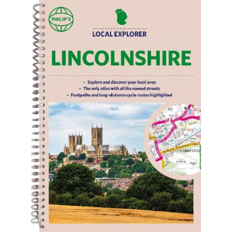 Philip's Local Explorer Street Atlas Lincolnshire