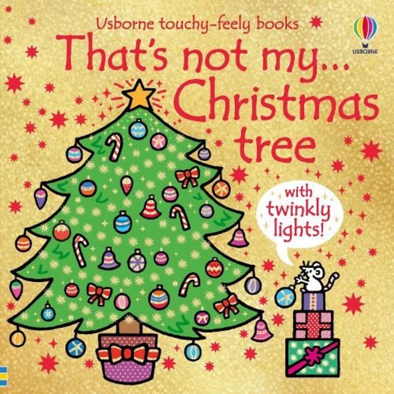 That's not my...Christmas tree: A Christmas Book for Babies and Toddlers