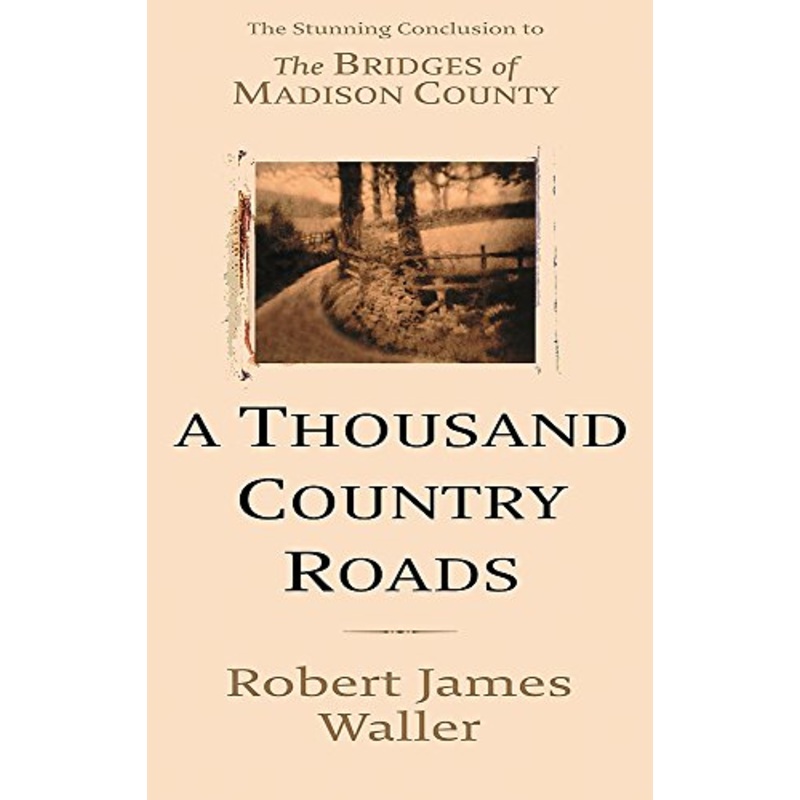 A Thousand Country Roads
