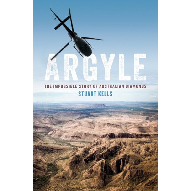 Argyle: The Impossible Story of Australian Diamonds
