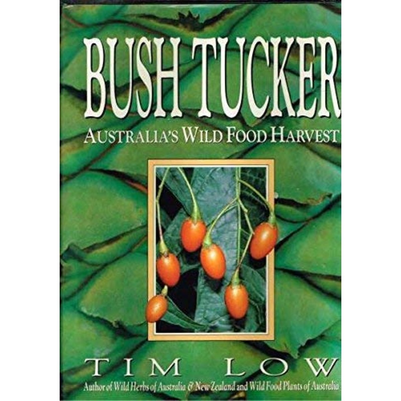 Bush Tucker: Australia's Wild Food Harvest