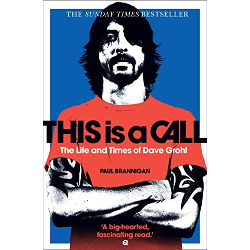 This Is a Call: The Life and Times of Dave Grohl