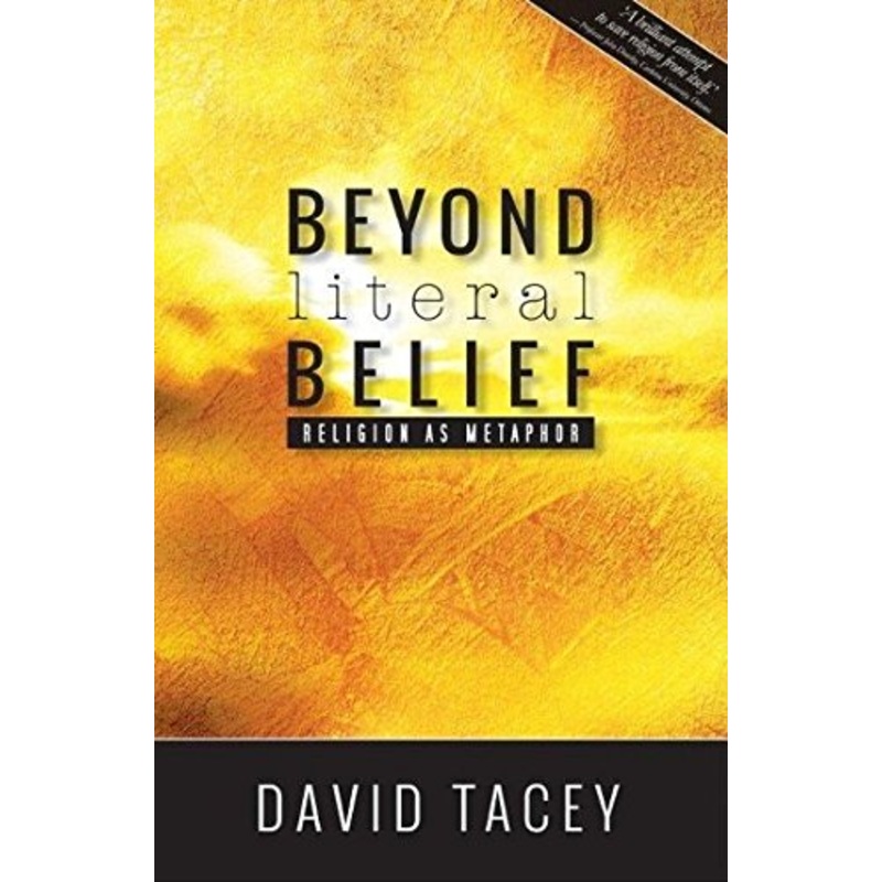 Beyond Literal Belief: Religion As Metaphor