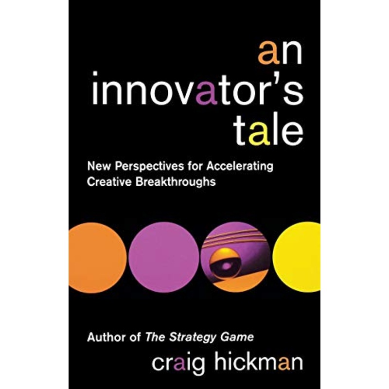 An Innovator's Tale: New Perspectives for Accelerating Creative Breakthroughs