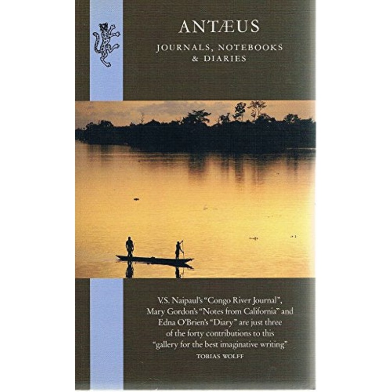 Antaeus: Journals, Notebooks and Diaries