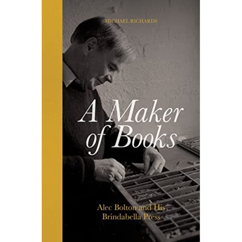 A Maker of Books: Alec Bolton and His Brindabella Press