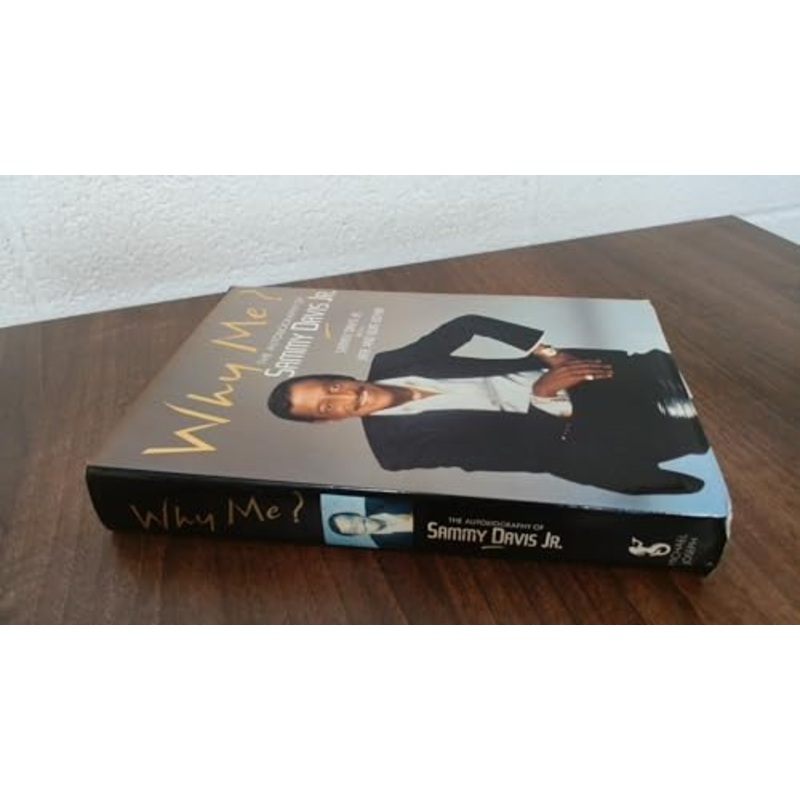 Why Me?: The Autobiography of Sammy Davis, Jr.