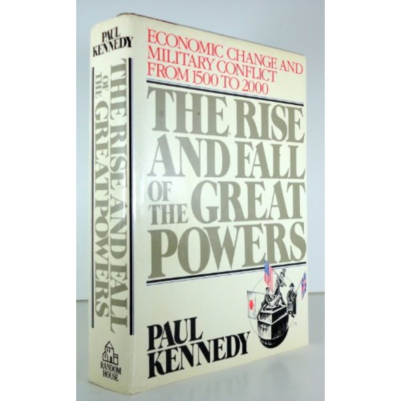 The Rise and Fall of the Great Powers: Economic Change and Military Conflict from 1500-2000