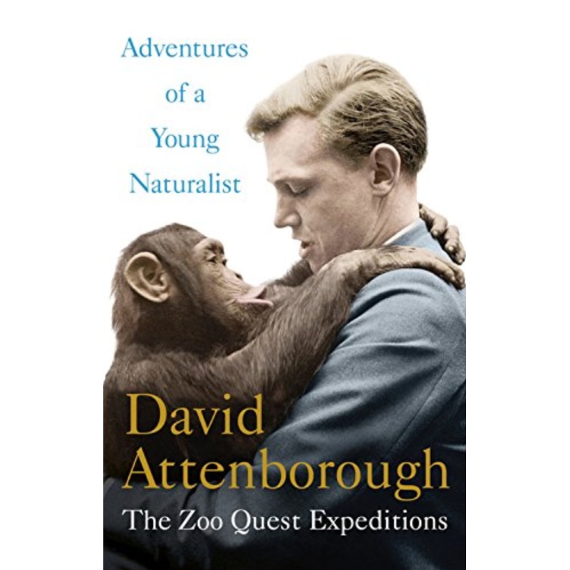 Adventures of a Young Naturalist: The Zoo Quest Expeditions