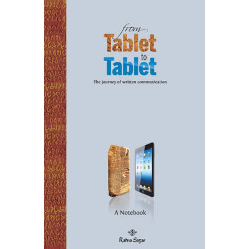 From Tablet to Tablet: The Journey of Written Communication